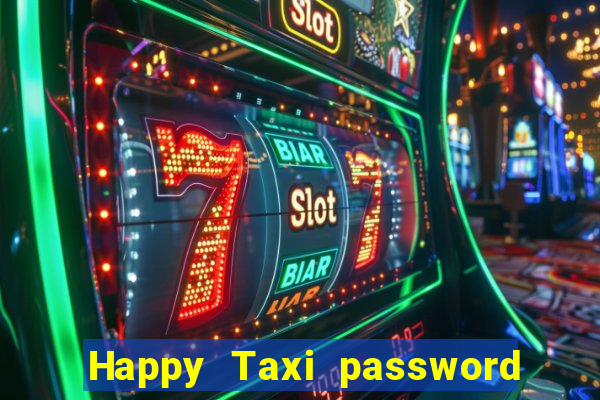 Happy Taxi password road 96 road 96 happy taxi security